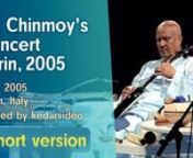 Full concert at @kedarvideo https://youtu.be/AMSyP6S9PT0 nnEnd of May 2005 spiritual teacher and musician Sri Chinmoy (1931-2007) visited Milan and Turin and gave three public concerts.nFilmed and edited by kedarvideo, Switzerland.nnnDuring his lifetime, spiritual teacher Sri Chinmoy (1931-2007) offered more than 770 free concerts worldwide, performing at such venues as the Royal Albert Hall in London; Lincoln Center, Carnegie Hall and the United Nations Headquarters in New York; Tokyo&#39;s Nippo