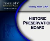 Monthly Meeting &#124; 03/07/2024 &#124; 1hr 20m 09sn►Town of Penfield Historic Preservation BoardnChairperson: Thomas J. CombsnBoard Members: Charles Fox, Stephen Golding, Mira Mejibovsky, Michael PignatonTown Board Liaison: Kevin BerrynnThe Historic Preservation Board (HPB) was formed to provide an implementation of the Ordinance. The Purpose of the Ordinance is to preserve the historical and architectural character of designated structures or districts within the town and to prevent the impairment of