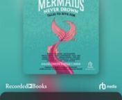 *Get the full audiobook NOW - https://rbmediaglobal.com/audiobook/9798891783218*nnA Vietnamese mermaid caught between two worlds.nA siren who falls for Poseidon’s son.nA boy secretly pining for the merboy who saved him years ago.nA storm that brings humans and mermaids together.nGenerations of family secrets and pain.nnFind all these and more in this gripping new collection that will reel you in from the very first page! Welcome to an ocean of hurt, fear, confusion, rage, hope, humor, discover