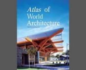 Atlas of World Architecturenn512 pagesnsize : 240 x 330mm • nhard cover • color nEnglishnISBN: 978-988-19740-9-9nOrder form: http://www.beisistudio.com/Site/DMBnews_files/order-DMBooks.pdfnnnThis book features the following projects:-nn20th St. Offices 16n41 Cooper Square 24n44 Social Housing Tauste (Zaragoza) 310n77/32, Gurgaon 192n322 A Street Office and Manufacturing Facility 26n650 apartments, Ljubljana 464n2010 Shanghai EXPO – Shanghai Corporate Pavilion 114n7800 Cesme Residences &amp;amp