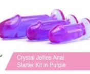 https://www.pinkcherry.com/products/crystal-jellies-anal-starter-kit-purp?variant=12477969825886 (PinkCherry US) nhttps://www.pinkcherry.ca/products/crystal-jellies-anal-starter-kit-purp?variant=12477969825886 (PinkCherry Canada) nnA graduating trio of ultra-smooth anal plugs from Doc Johnson&#39;s Crystal Jellies collection, this three piece starter kit offers a distinct range of sizes to explore with, including a small, medium and large sized plug for beginner and intermediate anal play. nnBoastin