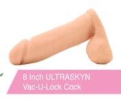 https://www.pinkcherry.com/products/vac-u-lock-8-inch-ur3-cock?variant=12593413881941 (PinkCherry US)nhttps://www.pinkcherry.ca/products/vac-u-lock-8-inch-ur3-cock?variant=12476345745502 (PinkCherry Canada)nnA perfectly formed dildo in Doc&#39;s signature ULTRASKYN, the 8 Inch cock is easily strap-on compatible in combination with any Vac-U-Lock harness system.nnFeaturing a plush surface that&#39;s squeezable yet pleasurably firm, the 8 Inch is shaped into a smooth, gently tapered head with ridges, vein