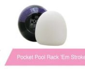 https://www.pinkcherry.com/products/pocket-pool-rack-em-stroker(PinkCherry US)nnhttps://www.pinkcherry.ca/products/pocket-pool-rack-em-stroker(PinkCherry Canada)nnAn impeccably discreet stroker that sacrifices absolutely no pleasure in exchange for stealth, the Pocket Pool Rack &#39;Em is, needless to say, ideal for solo sessions just about anywhere, and works wonders as a hand-job helper with a partner, too.nnPop open the plain black spherical case to reveal the Rack &#39;Em itself, the soft, ultra