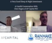 Sean Blix of Rainmaker Investment Advisory and Ches Hagen of AP Capital MIC have a candid conversation about AP Capital MIC and why it is a good