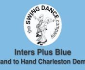 This video is about SDC Inters Plus Blue - Hand to Hand Charleston Demo
