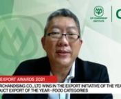 C.P. MERCHANDISING CO., LTD wins the Export Initiative of the Year and Product Exporter of the Year - Food categories in the Asian Export Awards 2021! Here&#39;s an interview with Anat Julintron, Executive Vice President - International Business, about their winning products.