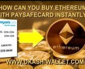Paysafecard vouchers exchange to Ethereum instantly: https://ukash-wallet.com/ Paysafecard to PayPal, Skrill, Perfect Money, Webmoney, Bitcoin, Litecoin, Ethereum, Dash. Cash out Paysafecard amount to MasterCard and Visa card.nPaysafecard vouchers and Bitcoin / Litecoin / Ethereum/ Dash exchange instantly: We accept pre-paid vouchers of Paysafecard for an exchange to digital currencies of payment systems PayPal, Perfect Money, Skrill, Webmoney and cryptocurrency Bitcoin, Litecoin, Ethereum, Dash