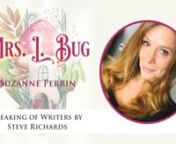 Writers Republic LLC features an incredible book video interview of Suzanne Perrin, author of Mrs. L. Bug and veteran radio broadcaster, Steve Richards.nnABOUT THE BOOK:nA delightful tale of a rather antisocial ladybug who finds her ant neighbors to be quite annoying. Following an untimely visit from her neighbors, in a fit of frustration, Mrs. L. Bug decides she needs to arrange a move. However, the move is not for herself but for the Ant Family. As Lady begins to formulate her plan, she realiz