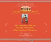 Selvi Kanyakumari - Violin Solo, nSai Rakshit - Violin Support , nPatri Satish Kumar - Mridangam
