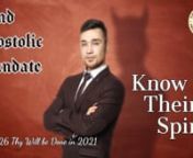 22nd Apostolic Mandaten‘Know Their Spirit’nSeries#26 ‘Thy Will be Done in 2021.’nRecorded: August 8-2021nThe Soul of an Evil Spirit:nG3D is preparing you to receive the Knowledge how to know the mind of an evil spirit. Before you can cast the evil spirit out of a person you first know the inner workings of the possessed. Once you have gained the Knowledge how to Cast Out an evil spirit then your Appointed Angel can be directed and remove the demon.nBeing one of the Elect of G3D’s Speci