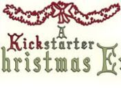 Live from City Stage in Wilmington, NC, it&#39;s a Kickstarter Christmas Eve! Featuring