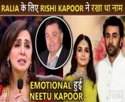 Rishi Kapoor Used To Call Ranbir Alia &#39;VELLE LOG&#39;, Neetu Kapoor Gets Emotional Remembering Husband&#60;br/&#62;