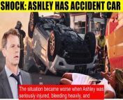 CBS Young And The Restless Ashley has a dangerous car accident - Tucker is the o