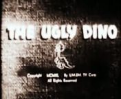 The Ugly Dino (1940) from ugly song la