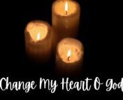 Change My Heart Oh God | Lyric Video from liliana heart