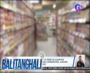 Asahan ang price adjustment sa nasa 45 produkto sa ilalim ng basic necessities and prime commodities na mino-monitor ng DTI.&#60;br/&#62;&#60;br/&#62;&#60;br/&#62;Balitanghali is the daily noontime newscast of GTV anchored by Raffy Tima and Connie Sison. It airs Mondays to Fridays at 10:30 AM (PHL Time). For more videos from Balitanghali, visit http://www.gmanews.tv/balitanghali.&#60;br/&#62;&#60;br/&#62;#GMAIntegratedNews #KapusoStream&#60;br/&#62;&#60;br/&#62;Breaking news and stories from the Philippines and abroad:&#60;br/&#62;GMA Integrated News Portal: http://www.gmanews.tv&#60;br/&#62;Facebook: http://www.facebook.com/gmanews&#60;br/&#62;TikTok: https://www.tiktok.com/@gmanews&#60;br/&#62;Twitter: http://www.twitter.com/gmanews&#60;br/&#62;Instagram: http://www.instagram.com/gmanews&#60;br/&#62;&#60;br/&#62;GMA Network Kapuso programs on GMA Pinoy TV: https://gmapinoytv.com/subscribe
