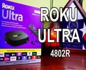 ROKU ULTRA 4802R Streaming Player - Unboxing, Assembly, and Complete step by step Setup Guide