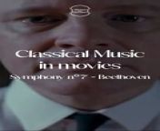 #1 Symphony n°7 - BEETHOVEN \Classical Music in movies from fliz hindi movies