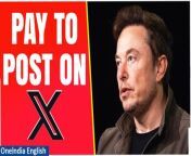 Elon Musk shakes up social media with X&#39;s new policy: new users must pay to write posts and reply. Musk aims to combat bots and improve platform quality. Stay updated on the latest tech news and developments. Subscribe now!&#60;br/&#62; &#60;br/&#62;#XPosts #XPlatform #Twitter #PaidPostsonX #ElonMusk #ElonMuskNews #EleonMuskX #XUsers #XFeatures #Oneindia&#60;br/&#62;~PR.274~ED.101~GR.125~HT.96~