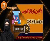Sex Education for Every one &#124; Urdu/Hindi &#124; Janis taleem &#124; Episode 03 &#124; سیکس ایجوکیشن&#60;br/&#62;&#60;br/&#62;Sex is an important part of any person’s life and sex education can help in achieving a complete development of the personality. Thus, sex education should be an important part of parental messaging and should be given at home since childhood. To book a personal appointment with a sexologist visit the following links:&#60;br/&#62;&#60;br/&#62;******************************&#60;br/&#62;http://nafsiyat.kesug.com/&#60;br/&#62;http://nafsiyat.info/womens-questions/&#60;br/&#62; &#60;br/&#62;&#60;br/&#62; / nafsiyats&#60;br/&#62;&#60;br/&#62;&#60;br/&#62; / @nafsiyaturdu&#60;br/&#62; &#60;br/&#62;&#60;br/&#62; / drinayatullahus&#60;br/&#62; &#60;br/&#62;&#60;br/&#62; / drinayatus&#60;br/&#62; &#60;br/&#62;&#60;br/&#62; / dr-inayat-ullah-498a51258&#60;br/&#62;******************************&#60;br/&#62;&#60;br/&#62;sex education,&#60;br/&#62;sex education Urdu,&#60;br/&#62;sex education Hindi,&#60;br/&#62;importance of sex education,&#60;br/&#62;sexual health problem,&#60;br/&#62;sex problems,&#60;br/&#62;jinsi taleem,&#60;br/&#62;desi tips,&#60;br/&#62;sexual disorders,&#60;br/&#62;posheeda amraz,&#60;br/&#62;how to health care&#60;br/&#62;jinsi masail,&#60;br/&#62;sex k masail,&#60;br/&#62;jinsi masail ki taleem,&#60;br/&#62;sex education for kids,&#60;br/&#62;sex education for teenagers males females,&#60;br/&#62;hormone changes,&#60;br/&#62;jinsi taleem,&#60;br/&#62;sexual health,&#60;br/&#62;health tips,&#60;br/&#62;beauty tips,&#60;br/&#62;sex education, &#60;br/&#62;sex education kiss,&#60;br/&#62;sex education for everyone month,&#60;br/&#62;education,&#60;br/&#62;sex education kisses,&#60;br/&#62;sex education bloopers,&#60;br/&#62;&#60;br/&#62;#sex&#60;br/&#62;#sexeducation,&#60;br/&#62;#sexeducationurdu,&#60;br/&#62;#sexeducationhindi,&#60;br/&#62;#importanceofsexeducation,&#60;br/&#62;#sexualhealthproblem,&#60;br/&#62;#sexproblems,&#60;br/&#62;#jinsitaleem,&#60;br/&#62;#desitips,&#60;br/&#62;#sexualdisorders,&#60;br/&#62;#posheedaamraz,&#60;br/&#62;#howtohealthcare&#60;br/&#62;#jinsimasail,&#60;br/&#62;#sexkmasail,&#60;br/&#62;#jinsimasailkitaleem,&#60;br/&#62;#sexeducationforkids,&#60;br/&#62;#sexeducationforteenagersmalesfemales,&#60;br/&#62;#hormonechanges,&#60;br/&#62;#jinsitaleem,&#60;br/&#62;#sexualhealth,&#60;br/&#62;#healthtips,&#60;br/&#62;#beautytips,