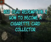 If you are playing Red Dead Redemption 2, this video takes place near the town of Valentine and I will show you where you can get the start of the CIGARETTE CARD COLLECTOR. This is mission is actually called &#92;