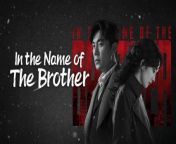 In the Name of the Brother - Episode 8 (EngSub)