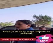 Ananya Panday slays airport on fashion