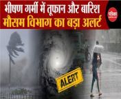 Weather Update Today: Storm and rain in scorching heat. Delhi-NCR &#124; Weather Latest News &#124; IMD Alert