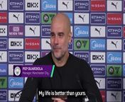Pep Guardiola joked that he wouldn&#39;t swap management for journalism, stating; &#39;my life is better than yours&#39;