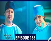 Miracle Doctor Episode 165&#60;br/&#62;&#60;br/&#62;Ali is the son of a poor family who grew up in a provincial city. Due to his autism and savant syndrome, he has been constantly excluded and marginalized. Ali has difficulty communicating, and has two friends in his life: His brother and his rabbit. Ali loses both of them and now has only one wish: Saving people. After his brother&#39;s death, Ali is disowned by his father and grows up in an orphanage.Dr Adil discovers that Ali has tremendous medical skills due to savant syndrome and takes care of him. After attending medical school and graduating at the top of his class, Ali starts working as an assistant surgeon at the hospital where Dr Adil is the head physician. Although some people in the hospital administration say that Ali is not suitable for the job due to his condition, Dr Adil stands behind Ali and gets him hired. Ali will change everyone around him during his time at the hospital&#60;br/&#62;&#60;br/&#62;CAST: Taner Olmez, Onur Tuna, Sinem Unsal, Hayal Koseoglu, Reha Ozcan, Zerrin Tekindor&#60;br/&#62;&#60;br/&#62;PRODUCTION: MF YAPIM&#60;br/&#62;PRODUCER: ASENA BULBULOGLU&#60;br/&#62;DIRECTOR: YAGIZ ALP AKAYDIN&#60;br/&#62;SCRIPT: PINAR BULUT &amp; ONUR KORALP