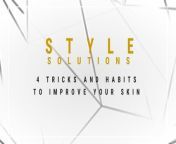 Style Solutions: 4 Tricks and habits to improve your skin from surat sex video style