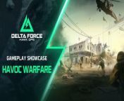 Delta Force Hawk Ops Gameplay Showcase Havoc Warfare from delta girl