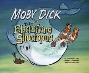 Moby Dick 02 - The Electrifying Shoctopus from 3 dick in