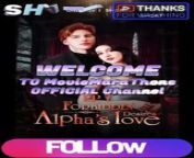 Forbidden Desire Alpha Love - Full Movie Full Episode