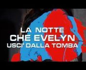 Trailer Oficial de The Night Evelyn Came Out of the Grave dirigida por Emilio Miraglia.