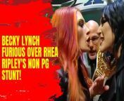 Becky Lynch furious over Rhea Ripley&#39;s non-PG stunt! #WWE #Wrestling #BeckyLynch #RheaRipley #Controversy #FemaleWrestlers #GirlPower