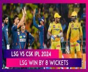 Lucknow Super Giants defeated Chennai Super Kings by eight wickets in IPL 2024. With this result, Lucknow Super Giants registered the fourth win of their campaign.