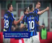 Inter are champions of Italy after beating city rivals Milan
