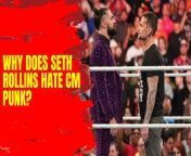 Seth Rollins reveals why he hates CM Punk! Emotions run high in this intense feud! #SethRollins #CMPunk #WWE #Feud #Explosive